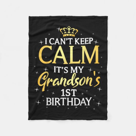 I Cant Keep Calm Its My Grandson 1st Birthday Part フリースブランケット (正面)
