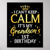 I Cant Keep Calm Its My Grandson 1st Birthday Part ポスター (正面)