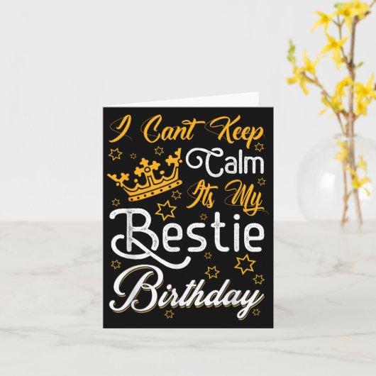 I Cant Keep Calm Its My Ie Birthday Funny Bff Bday カード (黄色い花)