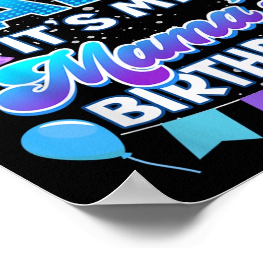 I Cant Keep Calm Its My Mama Birthday Shirt Bday ポスター (角)