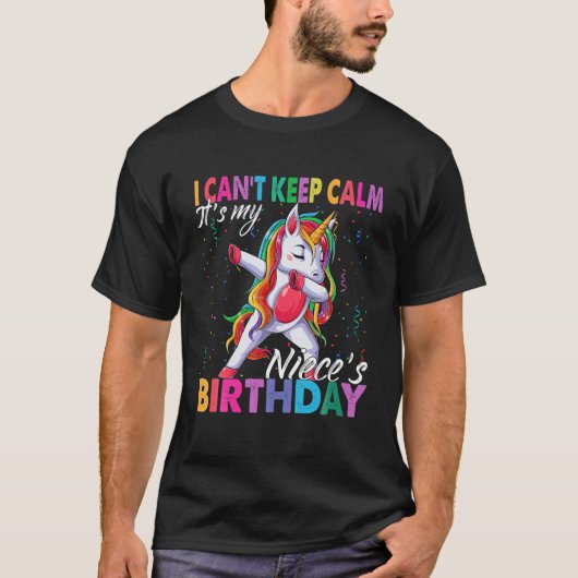 I Can't Keep Calm It's My Niece Birthday Unicorn T Tシャツ (正面)