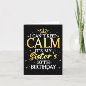 I Cant Keep Calm Its My Sister 10th Birthday Party カード (正面)