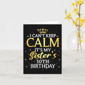 I Cant Keep Calm Its My Sister 10th Birthday Party カード (黄色い花)