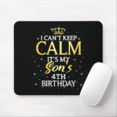 I Cant Keep Calm Its My Son 4th Birthday Party  マウスパッド (マウス)