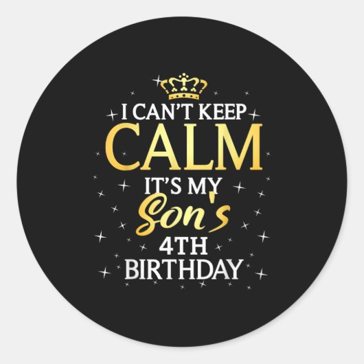 I Cant Keep Calm Its My Son 4th Birthday Party ラウンドシール (正面)