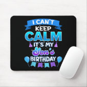 I Cant Keep Calm Its My Son Birthday Shirt Bday  マウスパッド (マウス)