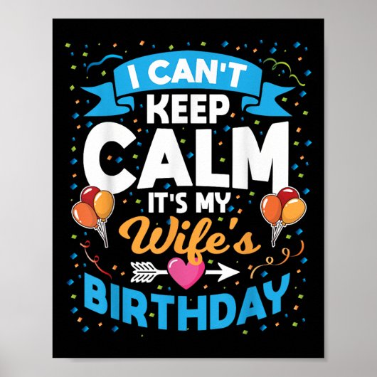 I Can't Keep Calm It's My Wife Birthday  ポスター (正面)
