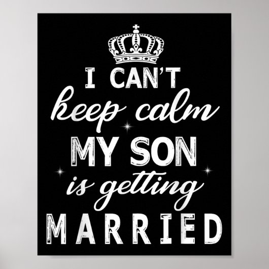 I Can't Keep Calm My Son Is Getting Married Happy  ポスター (正面)