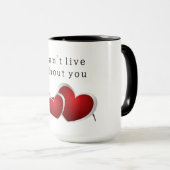 I can't live without you マグカップ (正面右)