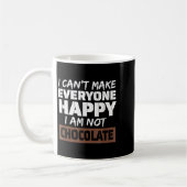 I Can't Make Everyone Happy I Am Not Chocolate Sar コーヒーマグカップ (左)
