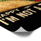 I Can't Make Everyone Happy I'm Not A Taco Funny T ポスター (角)