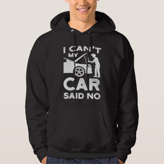 I can't my car said no cars mechanic パーカ (正面)