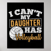 I Cant My Daughter Has Volleyball - Netball Traini ポスター (正面)