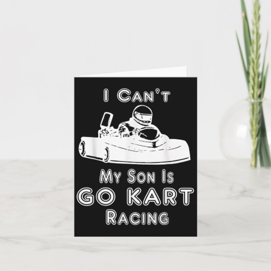 I Can't My Son Is Go Kart Racing  カード (正面)