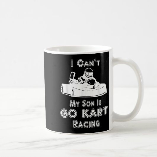 I Can't My Son Is Go Kart Racing コーヒーマグカップ (右)
