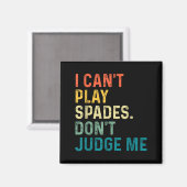 I Can't Play Spades. Don't Judge Me Apparel  マグネット (正面/裏面)