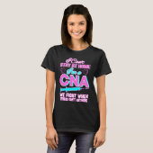 I Can't Stay At Home I'm A CNA We Fight When Other Tシャツ (正面フル)