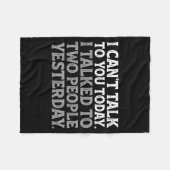 I Can't Talk To You Today Funny Introvert Sarcasti フリースブランケット (正面(横))