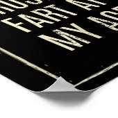 I Cant Trust A Fart At My Age  ポスター (角)