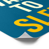 I Can't Wait To Sleep Funny Tired Sarcastic Quote  ポスター (角)