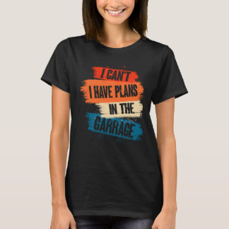 I Canu2019t私はガレージカーMで計おもしろい画を持つ Tシャツ