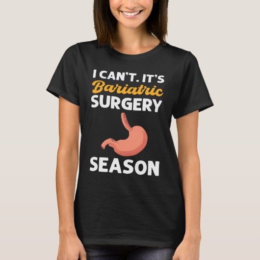 I Canu2019t Itu2019s Bariatric Surgery Season Gast Tシャツ (正面)