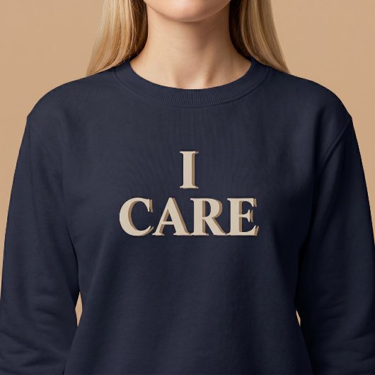 I CARE ポジティブな思いやり スウェットシャツ