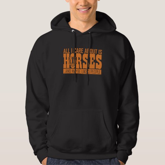 I Care About Is Horses Equestrian horseback riding パーカ (正面)