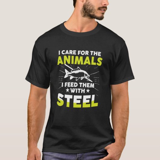 I Care For Animals I Feed Them With Stell Bowfishe Tシャツ (正面)