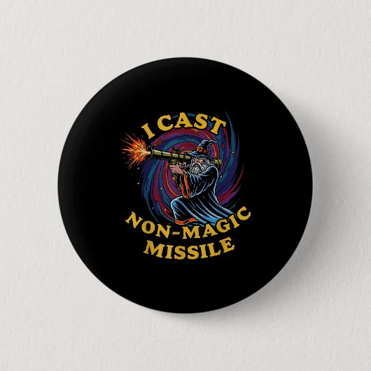 I Cast Non-magic Missile Funny Wizard Parody Meme 缶バッジ (正面)