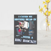 I Caved My Sisters Head In With A Big Rock Meme Fu カード (黄色い花)