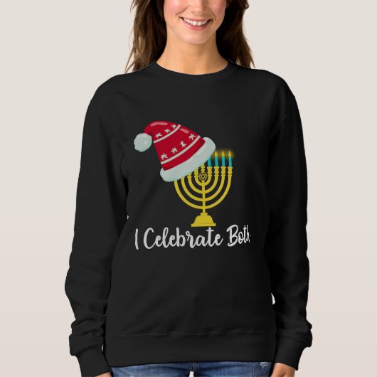 I Celebrate Both Christmas Hanukkah Chanukah Jewis スウェットシャツ (正面)