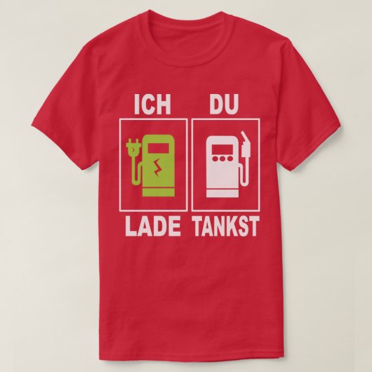 I charge you fuel Gas station Gasoline vs Electric Tシャツ (デザイン正面)