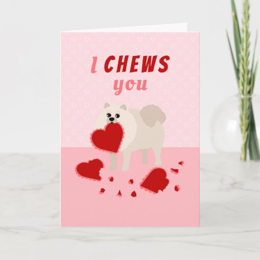 I Chews You Pomeranian Valentine's Day Holiday Car シーズンカード (正面)