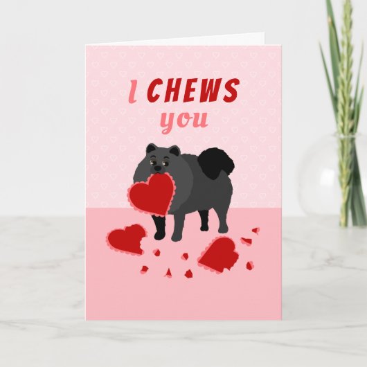 I Chews You Pomeranian Valentine's Day Holiday Car シーズンカード (正面)