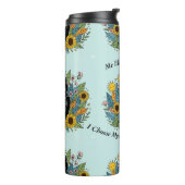 I Choose Myself Today/Girasoles y amor propio タンブラー (回転左)