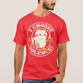 I Choose Violence Cat by Tobe Fonseca Tシャツ (正面)