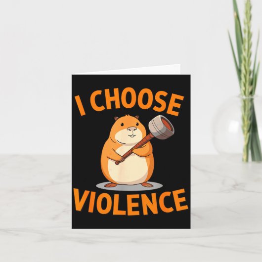 I Choose Violence Funny Hamster Graphic  カード (正面)
