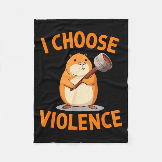 I Choose Violence Funny Hamster Graphic  フリースブランケット (正面)