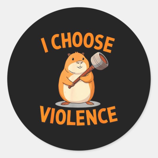 I Choose Violence Funny Hamster Graphic  ラウンドシール (正面)