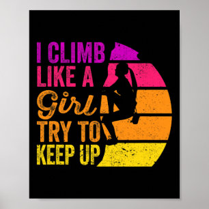 I Climb Like A Girl ロッククライミングTシャツ - 日没 ポスター