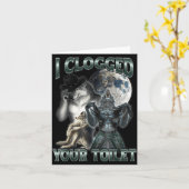I Clogged Your Toilet Funny Alpha Wolf Meme  カード (黄色い花)