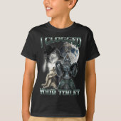 I Clogged Your Toilet Funny Alpha Wolf Meme  Tシャツ (正面)