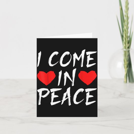 I Come In Peace Funny Tee Valentine's Day Couple M カード (正面)