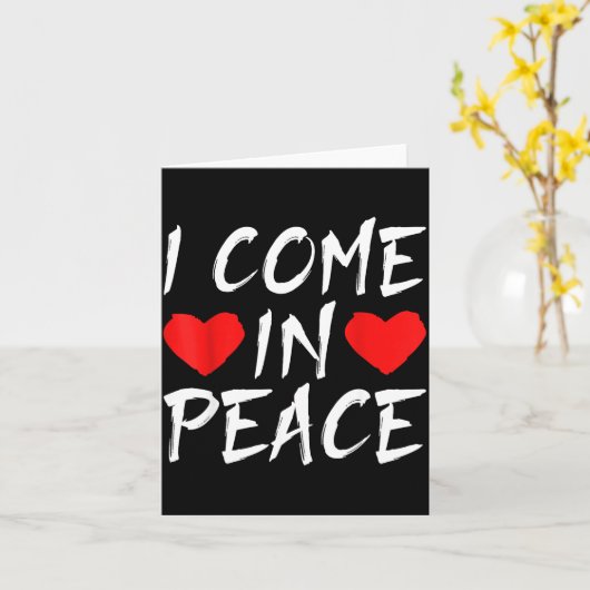 I Come In Peace Funny Tee Valentine's Day Couple M カード (黄色い花)