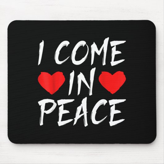 I Come In Peace Funny Tee Valentine's Day Couple M マウスパッド (正面)