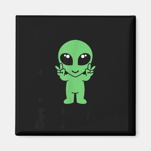 I Come In Peace I'm Peace Family Valentine Funny C マグネット (正面)