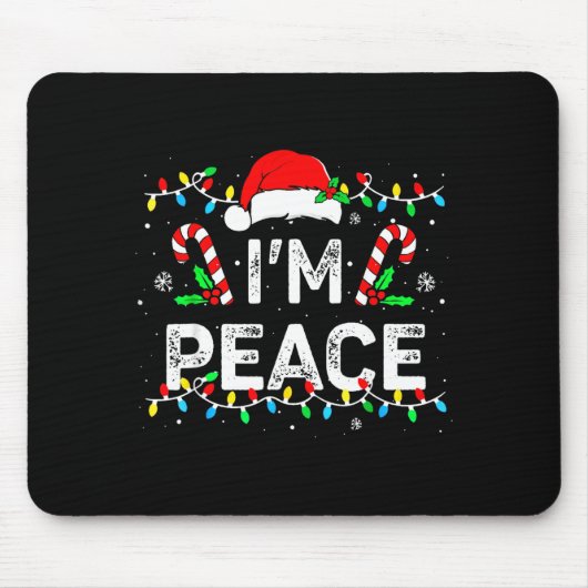 I Come In Peace I'm Peace Matching Ugly Christmas  マウスパッド (正面)