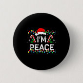 I Come In Peace I'm Peace Matching Ugly Christmas  缶バッジ (正面)