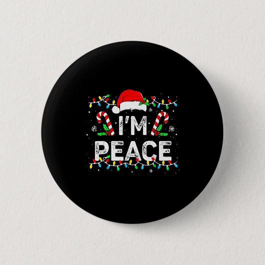 I Come In Peace I'm Peace Matching Ugly Christmas  缶バッジ (正面)